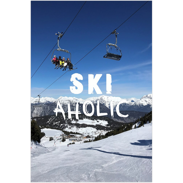 Ski Aholic - Art Print